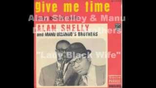 Alan Shelley &amp; Manu Dibango's Brothers - Lady Black Wife