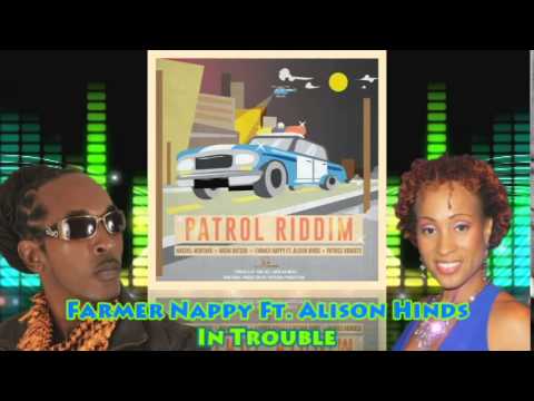Farmer Nappy Ft. Alison Hinds - In Trouble [Patrol Riddim] @DonIko @1FarmerNappy @AlisonHinds