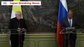 【異例】バチカン外相がロシア電撃訪問！ラブロフ氏と会談しウクライナ停戦と和平を強く要請