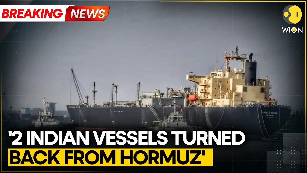 Iran's State Broadcaster: 2 Indian Vessels Turned Back From Hormuz | WION BREAKING