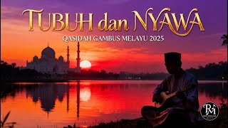 Download lagu TUBUH dan NYAWA (QASIDAH GAMBUS MELAYU 2025) mp3 Download lagu TUBUH dan NYAWA (QASIDAH GAMBUS MELAYU 2025) mp3