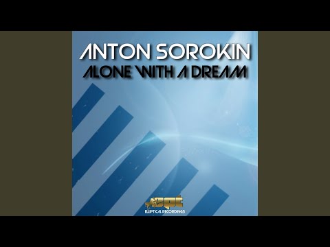 Alone With A Dream (Original Mix)