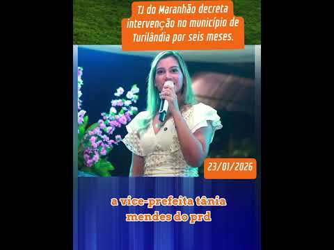 TJ do Maranhão decreta intervenção no município de Turilândia