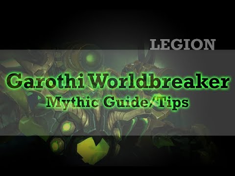 Garothi Worldbreaker, Mythic Guide/Tips, Tank Guide, Wow Legion