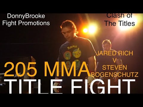 JARED RICH V STEVEN BOGENSCHUTZ: 205 MMA DonnyBrooke Fight Promotions