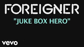 Foreigner - Jukebox Hero (Official Lyric Video)