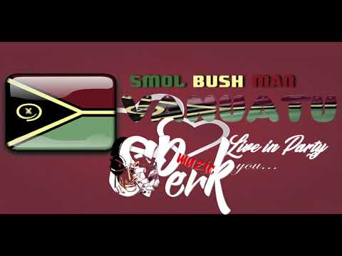 SMOL BUSH MAN X SPERK - LIVE PARTY TONIGHT [ IN DISTRICT] - VANUAKOMPA