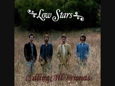 Low Stars - Calling All Friends
