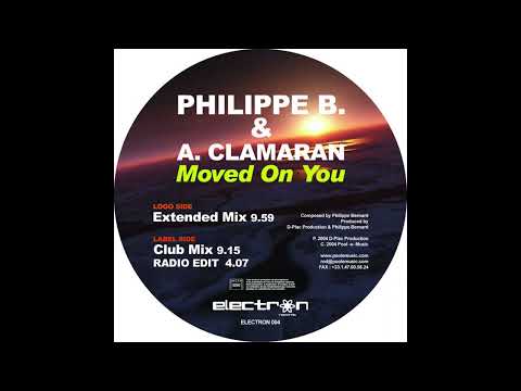 Philippe B , Antoine Clamaran - Moved On You (club mix)