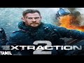 Extraction 2 Whatsapp Status Tamil Adventureshorts3853