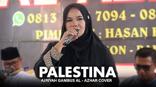 Download lagu PALESTINA | AJRIYAH GAMBUS AL - AZHAR CILEGON COVER mp3