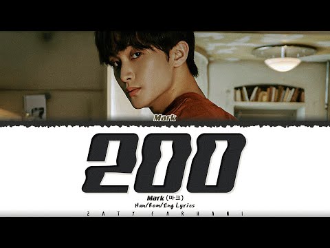 MARK (마크) - '200' Lyrics [Color Coded_Han_Rom_Eng]