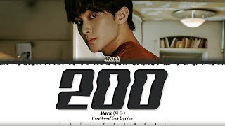 Download lagu MARK (마크) - '200' Lyrics [Color Coded_Han_Rom_Eng] mp3