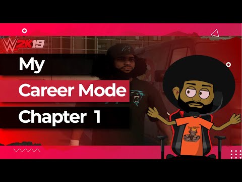 Son Yaban: WWE 2K19 My Career Mode  - Chapter 1 Walkthrough [Van-Going to the Big Time]
