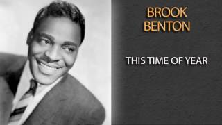 BROOK BENTON WITH BELFORD C HENDRICKS AND HIS ORCHESTRA  - THIS TIME OF YEAR