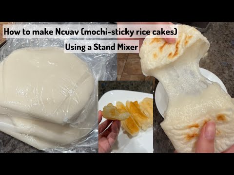 How to make Ncuav (mochi) using a Stand Mixer