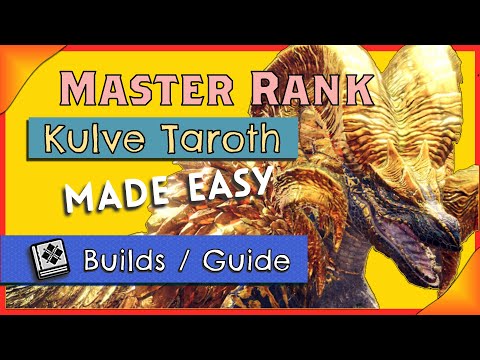 Master Rank Kulve Taroth made easy | MHW: Iceborne [PC]
