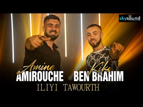 Amine Amirouche ft. Kiki Ben Brahim | Iliyi Tawourth * Massi Benadji * 