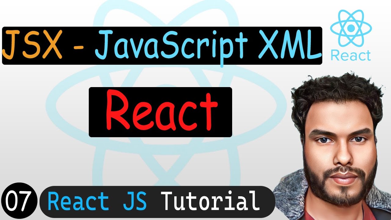 JSX - JavaScript XML in React Explained | React JS Tutorial