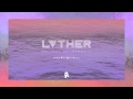LVTHER - One Look (Feat. Mammals) 