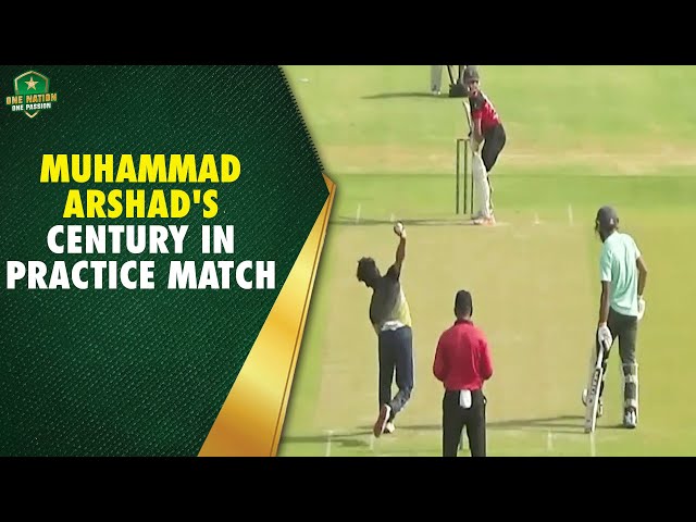 Highlights of Muhammad Arshad’s century in practice match | U19 Skills Assessment Camp in Multan