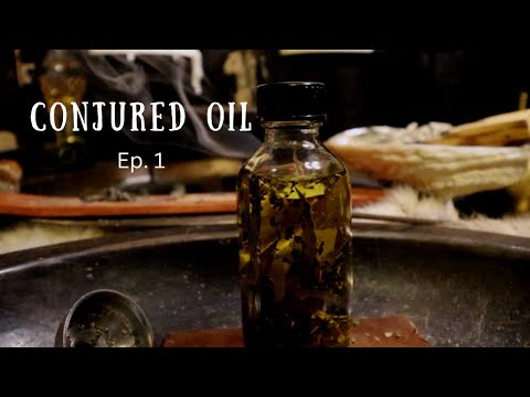 Conjured Oil Ep 1 - Making & Using Uncrossing Oil #conjure