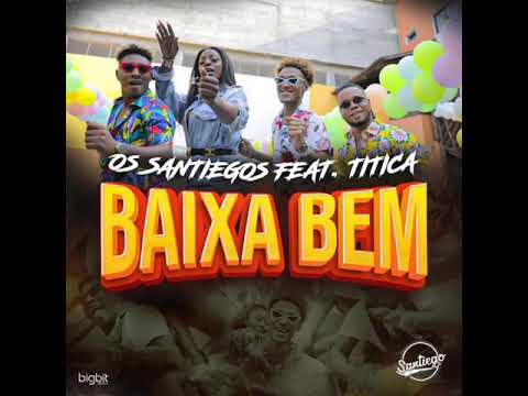 Os Santiegos feat. Titica - Baixa Bem (Afro House)