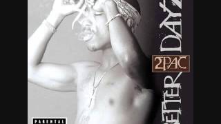 2Pac - Fuck Em All(Better Dayz)