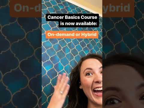 Cancer Basics Course now available On-Demand & Hybrid! #shorts