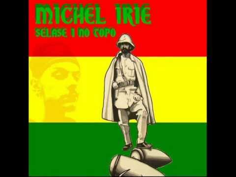 Michel Irie - Selassie I no topo