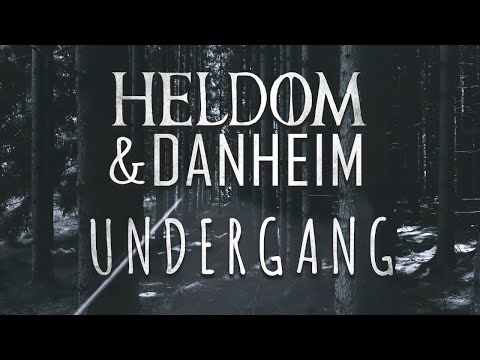 Heldom & Danheim - Undergang