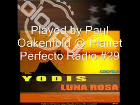 Yodis - Luna Rosa (Played by Paul Oakenfold @ Planet Perfecto Radio Show #29)