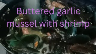 Buttered garlic tahong w/shrimp