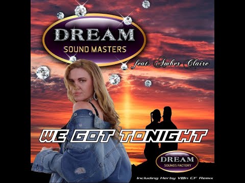 Dream Sound Masters feat Amber Claire - We Got Tonight