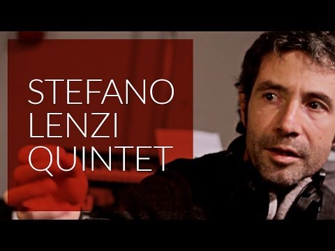 Stefano Lenzi Quintet - Somiglianze (Album Making of)