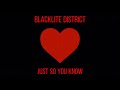 Blacklite District Just So You Know Lyric Video