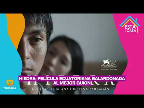 Hiedra: Película ecuatoriana galardonada al mejor guion
