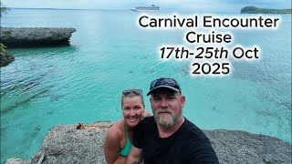 Carnival Encounter Cruise Oct 2025