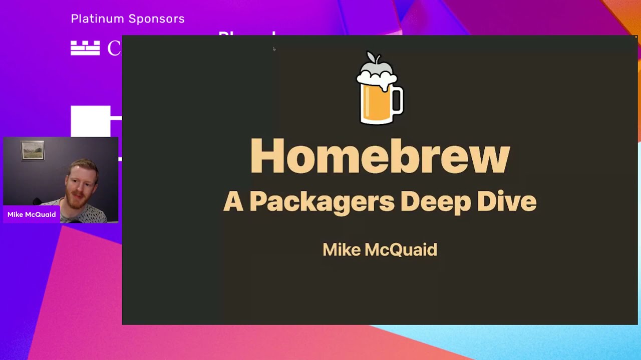Homebrew A Packagers Deep Dive - Mike McQuaid | PackagingCon 2021