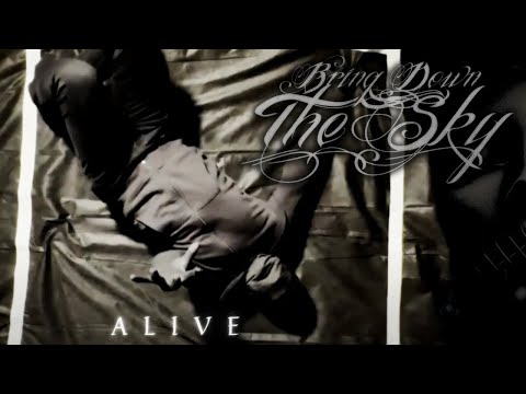 Bring Down The Sky - Alive (Official Music Video)