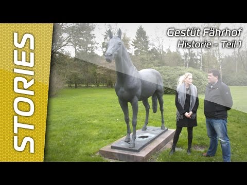 Gestüt Fährhof - Historie Teil 1