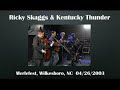 【CGUBA013】Ricky Skaggs & Kentucky Thunder 04/26/2003
