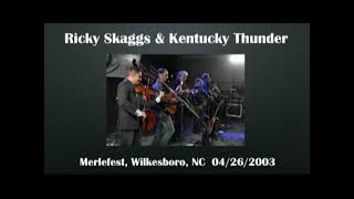 【CGUBA013】Ricky Skaggs &amp; Kentucky Thunder 04/26/2003