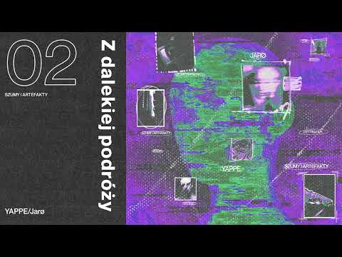 Yappe/Jarø - Z dalekiej podróży