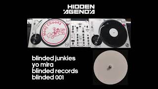 Blinded Junkies - Yo Mira
