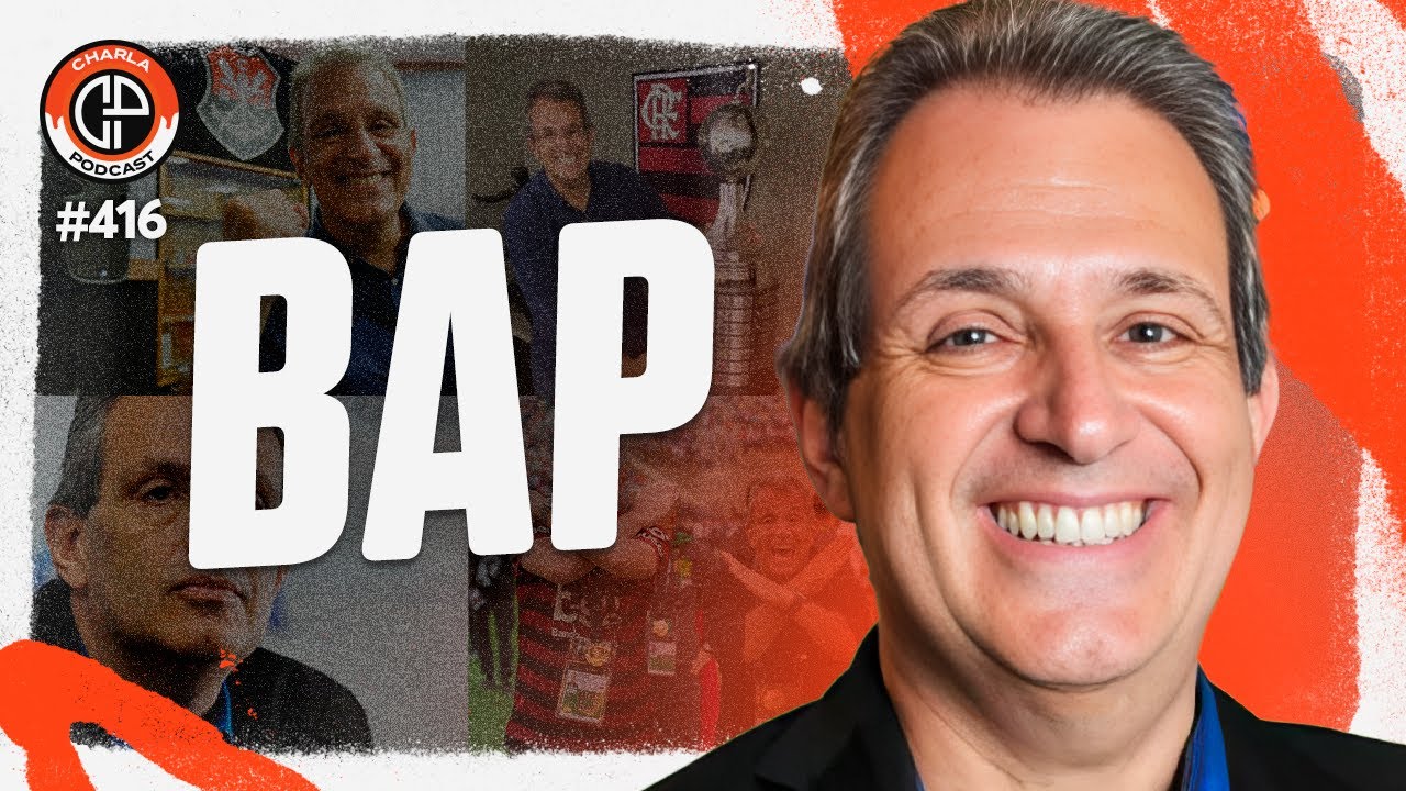 CHARLA #416 - Bap [Pres. do Conselho Administrativo do Flamengo]