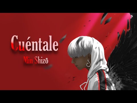 Min Shizou - Cuentale (Official MV)