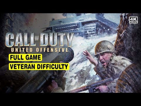 CALL OF DUTY: UNITED OFFENSIVE • FULL GAME • VETERAN DIFFICULTY • NO COMMENTARY • 4K