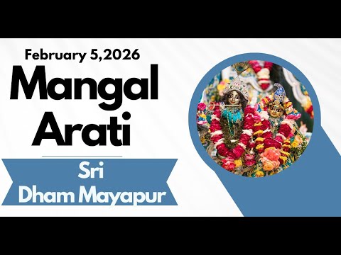 Mangal Arati Sri Dham Mayapur  ( February 05, 2026 )