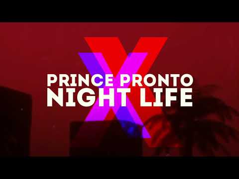 Prince Pronto - Night Life "2018 Release" (Trinidad)